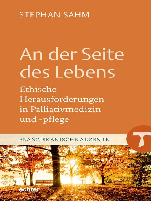 Title details for An der Seite des Lebens by Stephan Sahm - Available